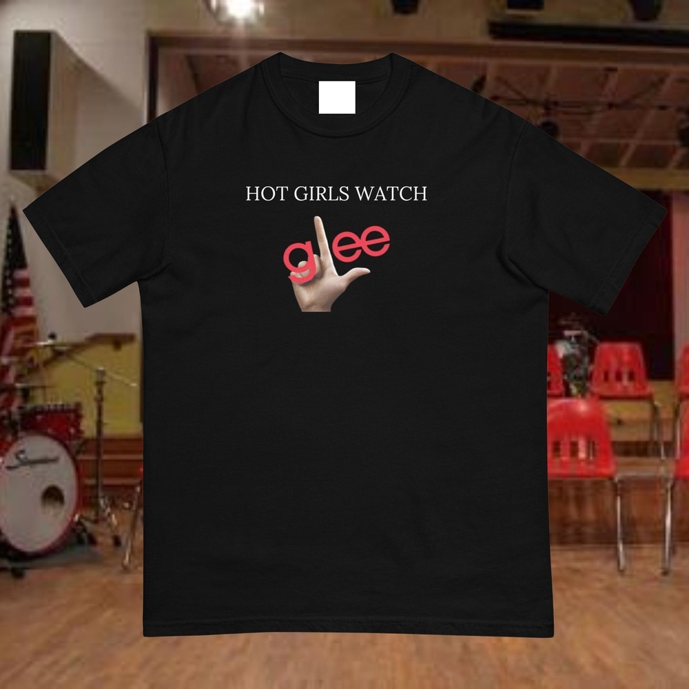 Hot Girls Watch Glee T-Shirt